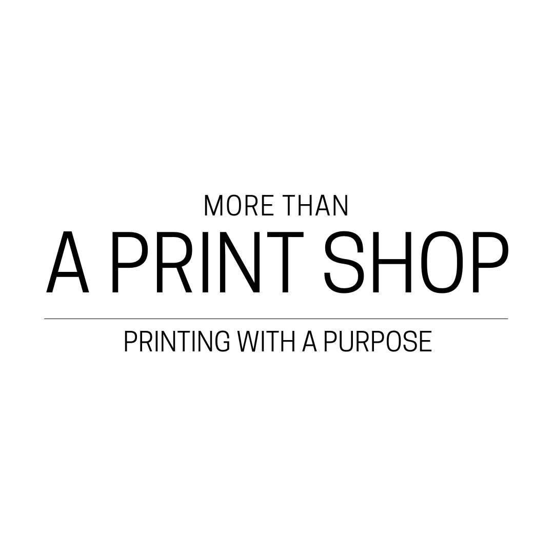 Welcome To More Than A Print Shop!